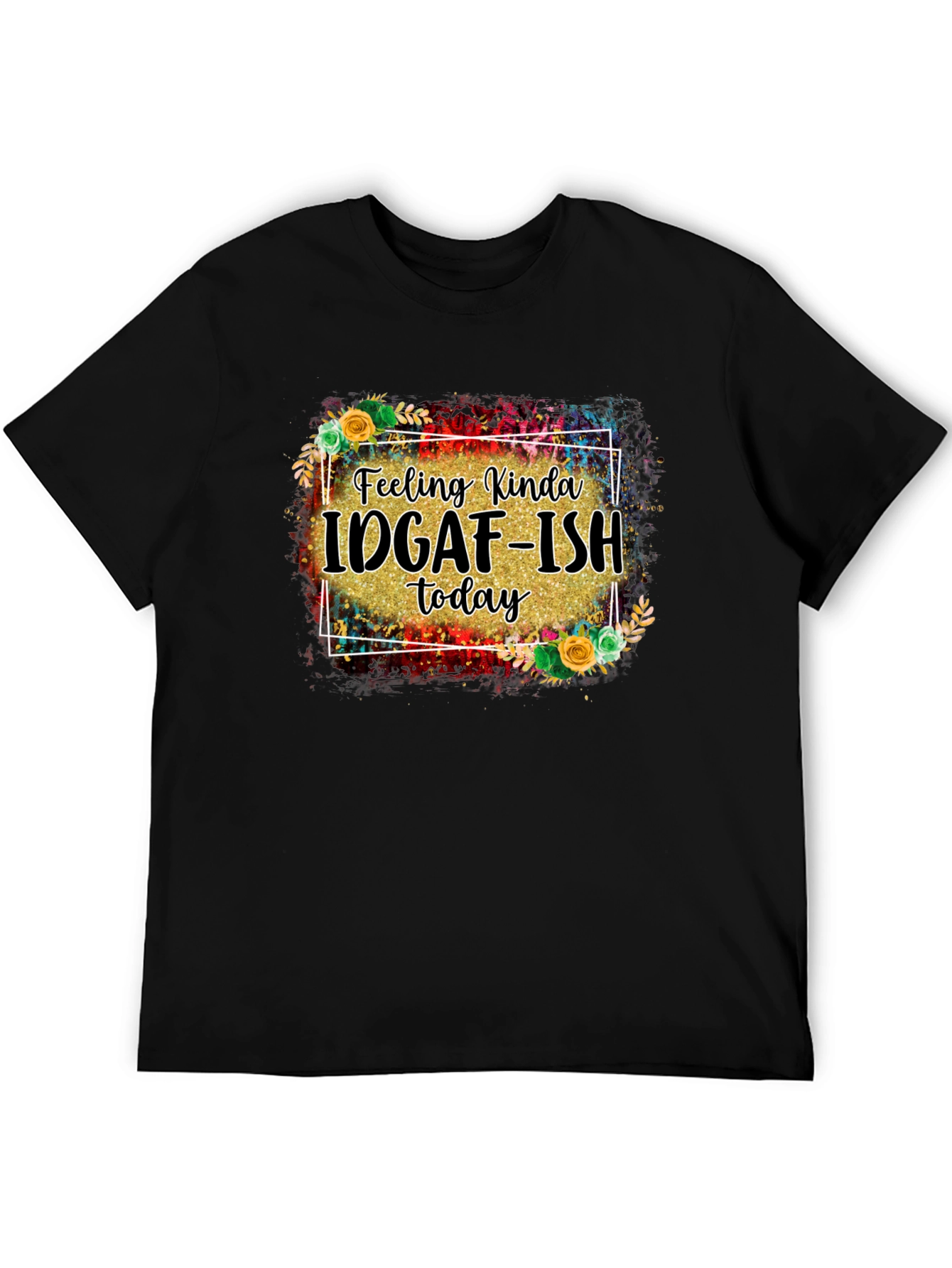 IDGAF-ISH Graphic Tee - Black