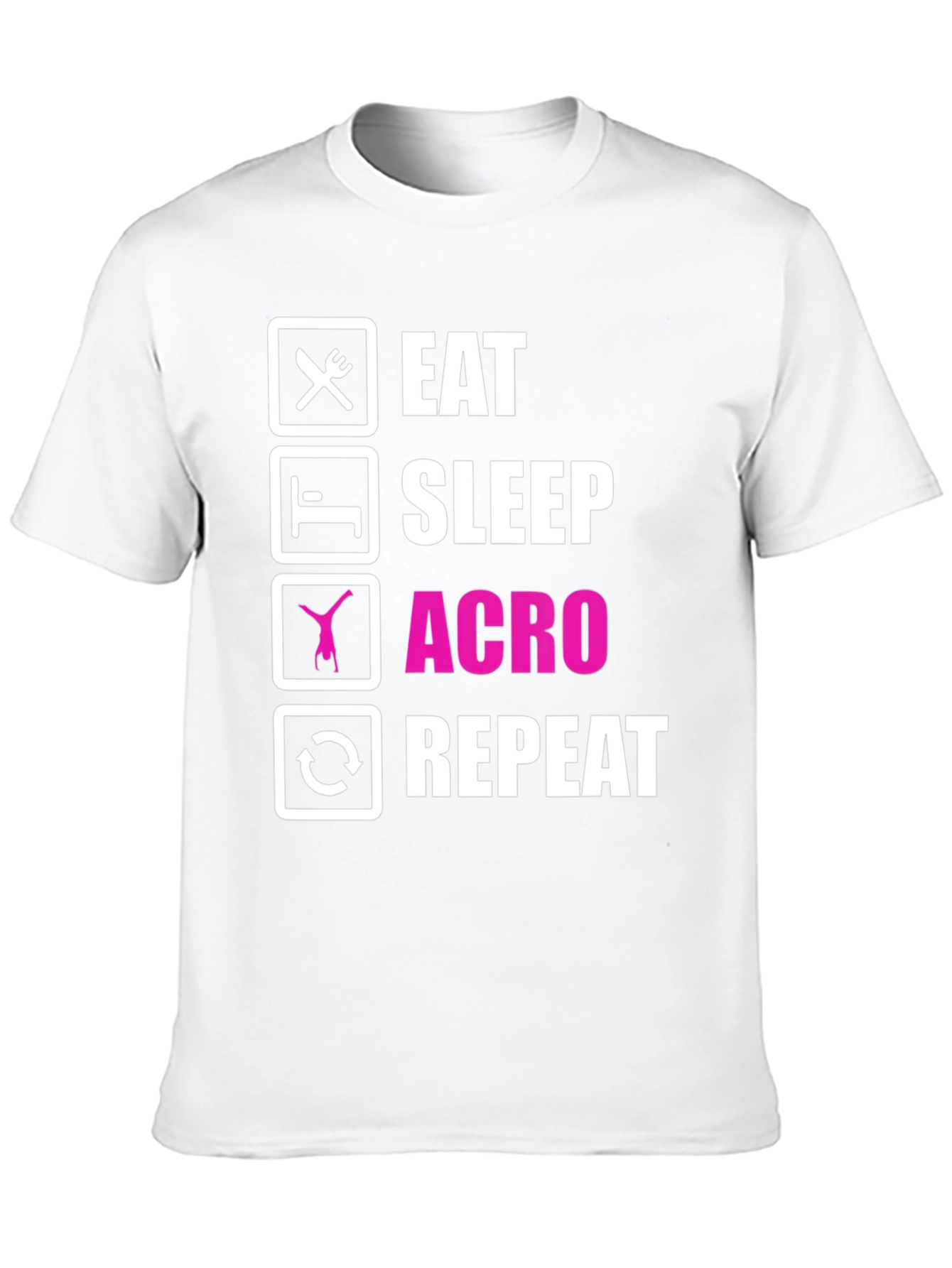 Eat Sleep Acro Repeat T-Shirt