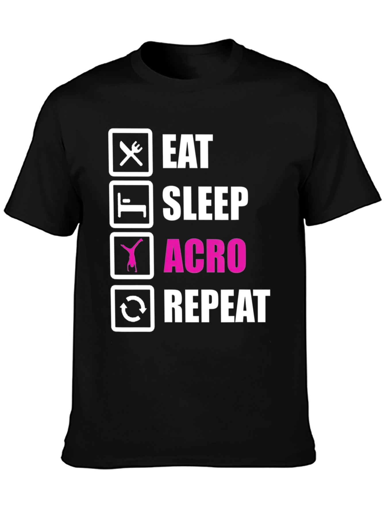 Eat Sleep Acro Repeat T-Shirt