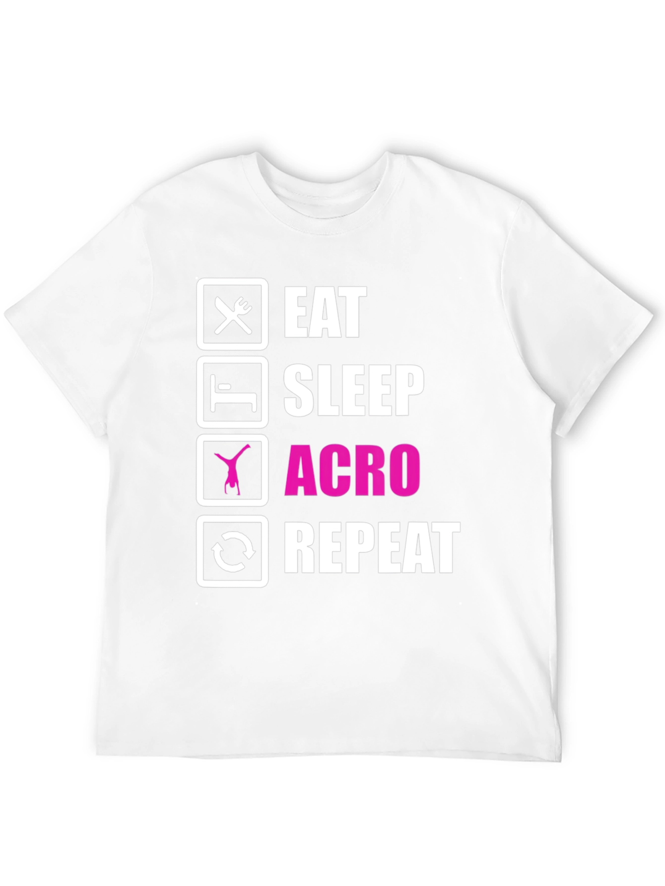 Eat Sleep Acro Repeat T-Shirt