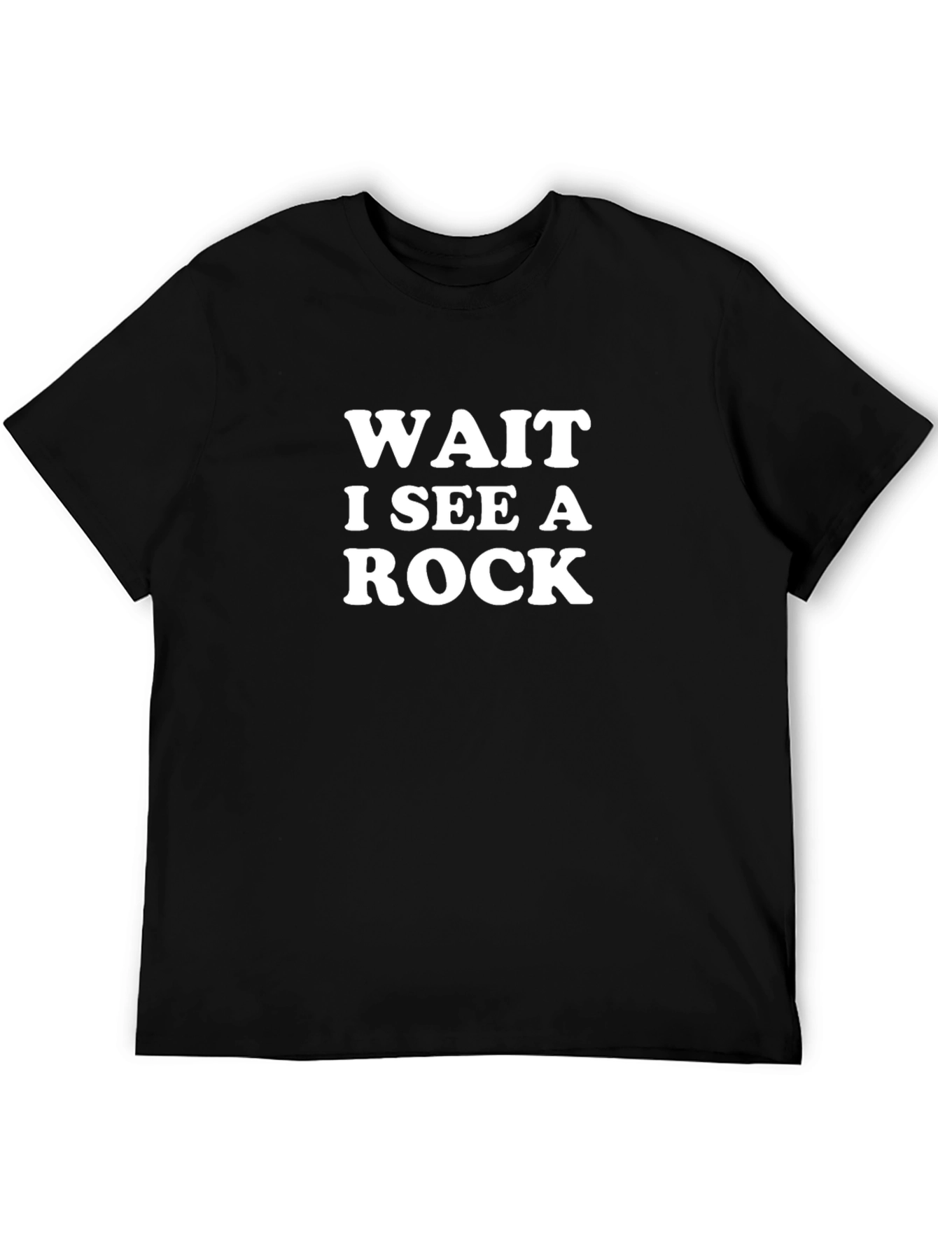 Wait I See A Rock Funny T-Shirt
