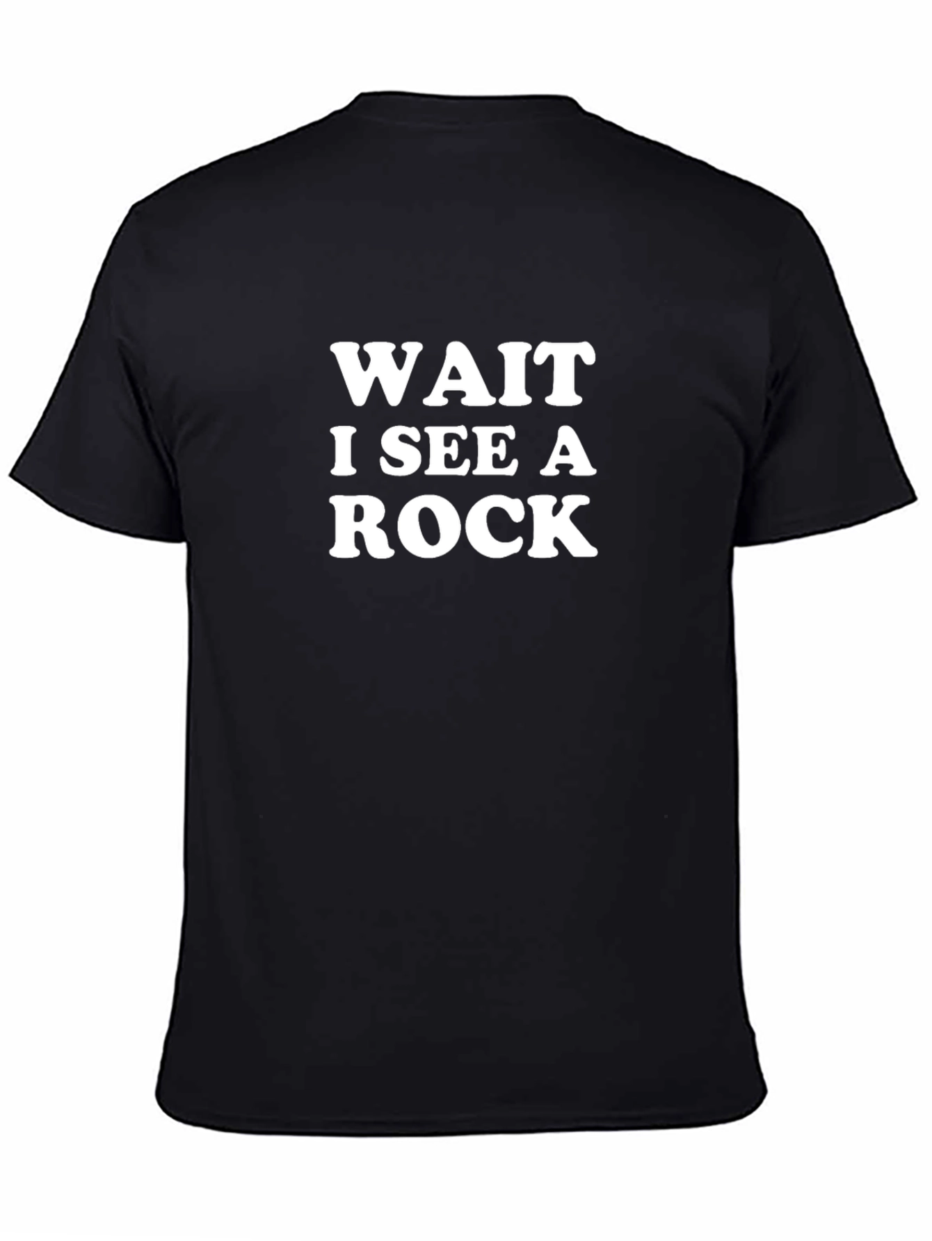 Wait I See A Rock Funny T-Shirt