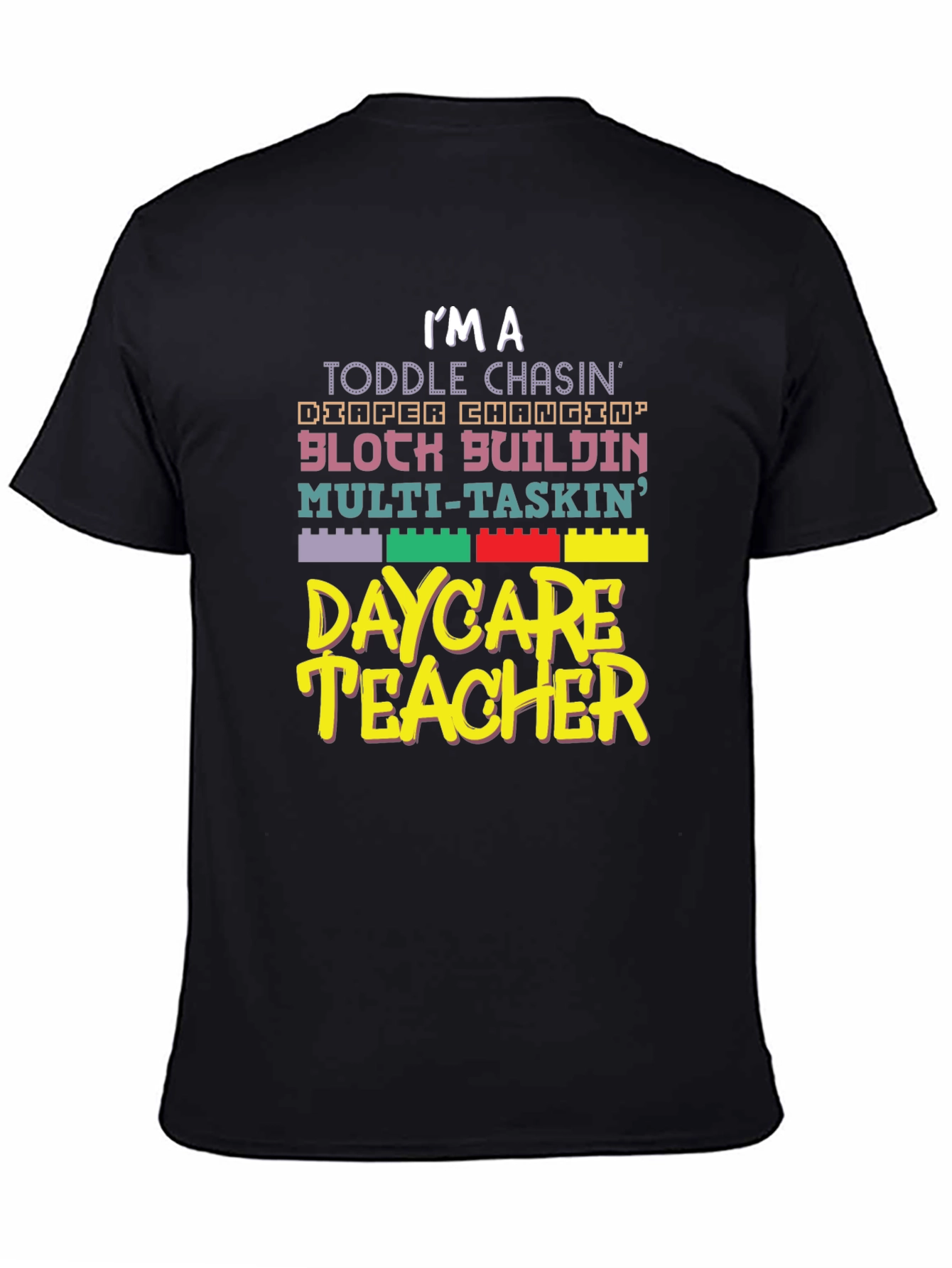 Daycare Teacher Graphic T-Shirt
