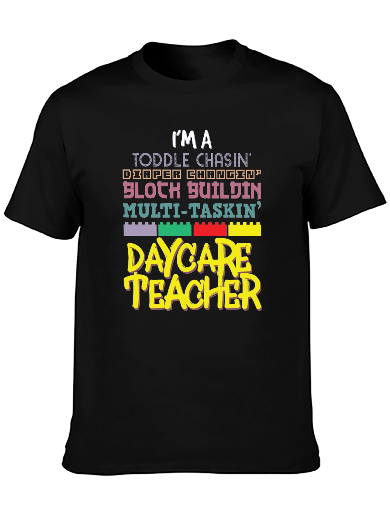 Daycare Teacher Graphic T-Shirt