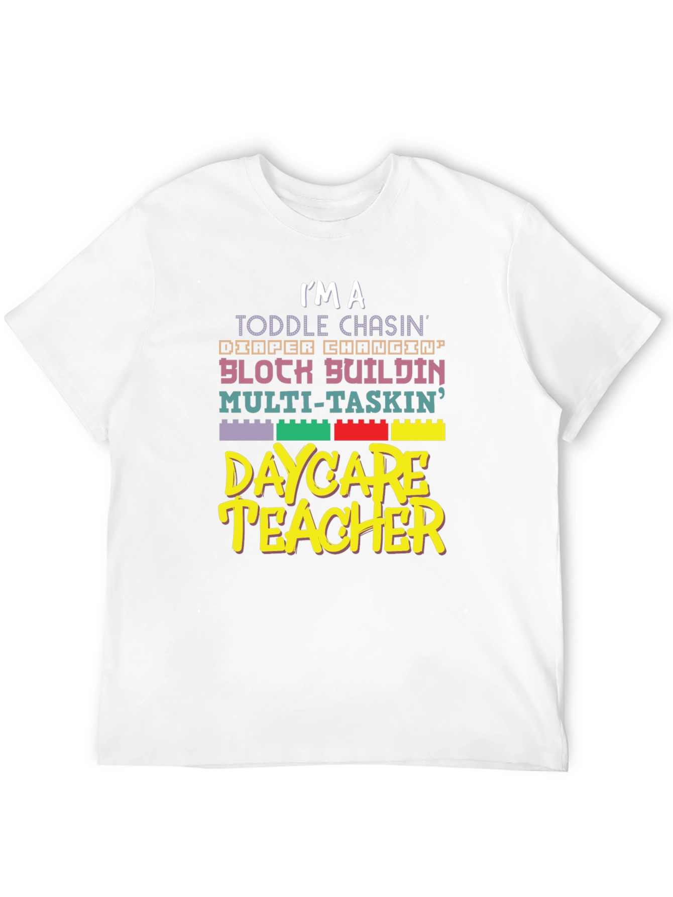 Daycare Teacher Graphic T-Shirt