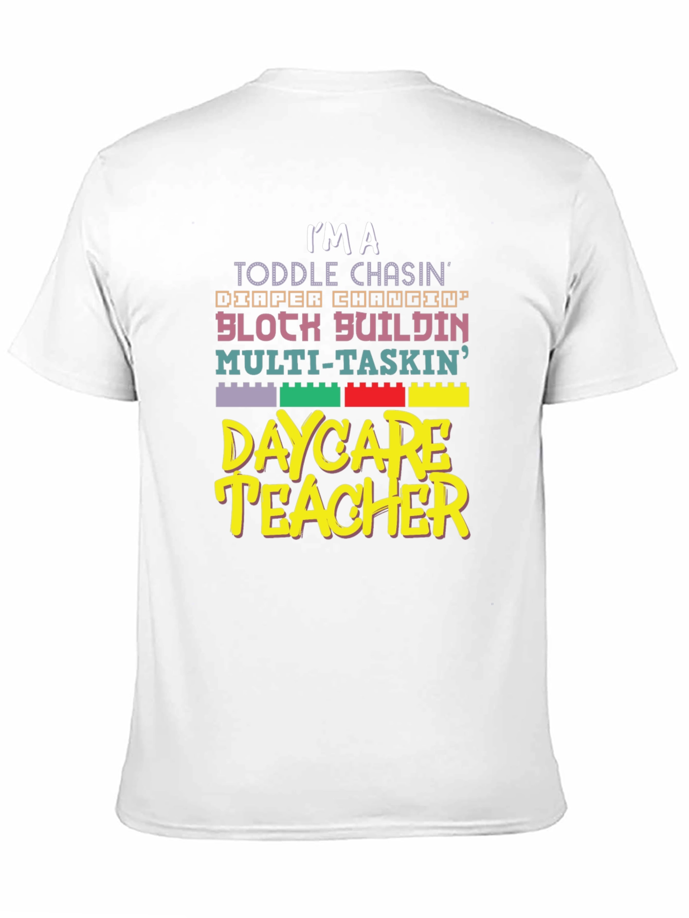 Daycare Teacher Graphic T-Shirt