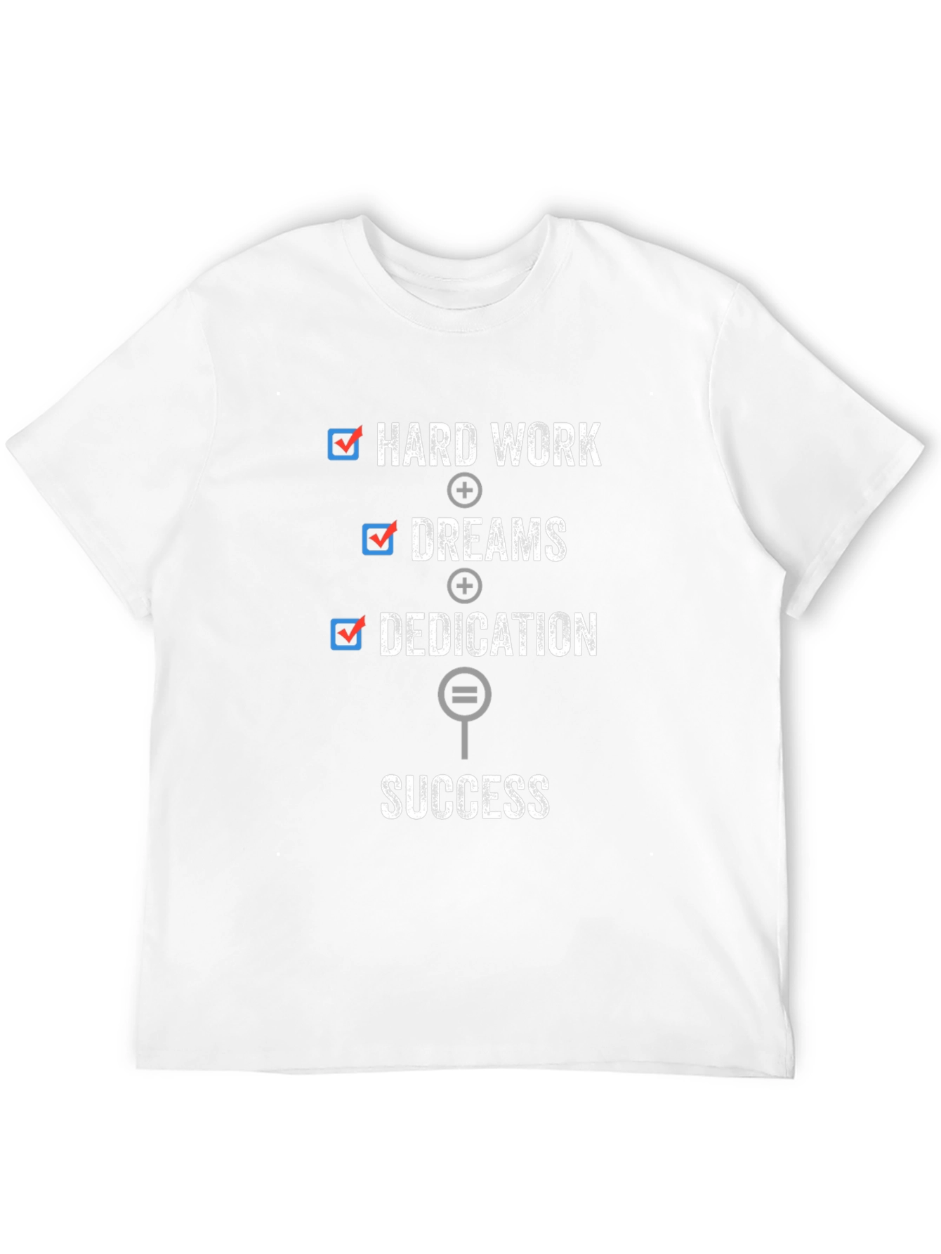 Hard Work + Dreams = Success Graphic Tee