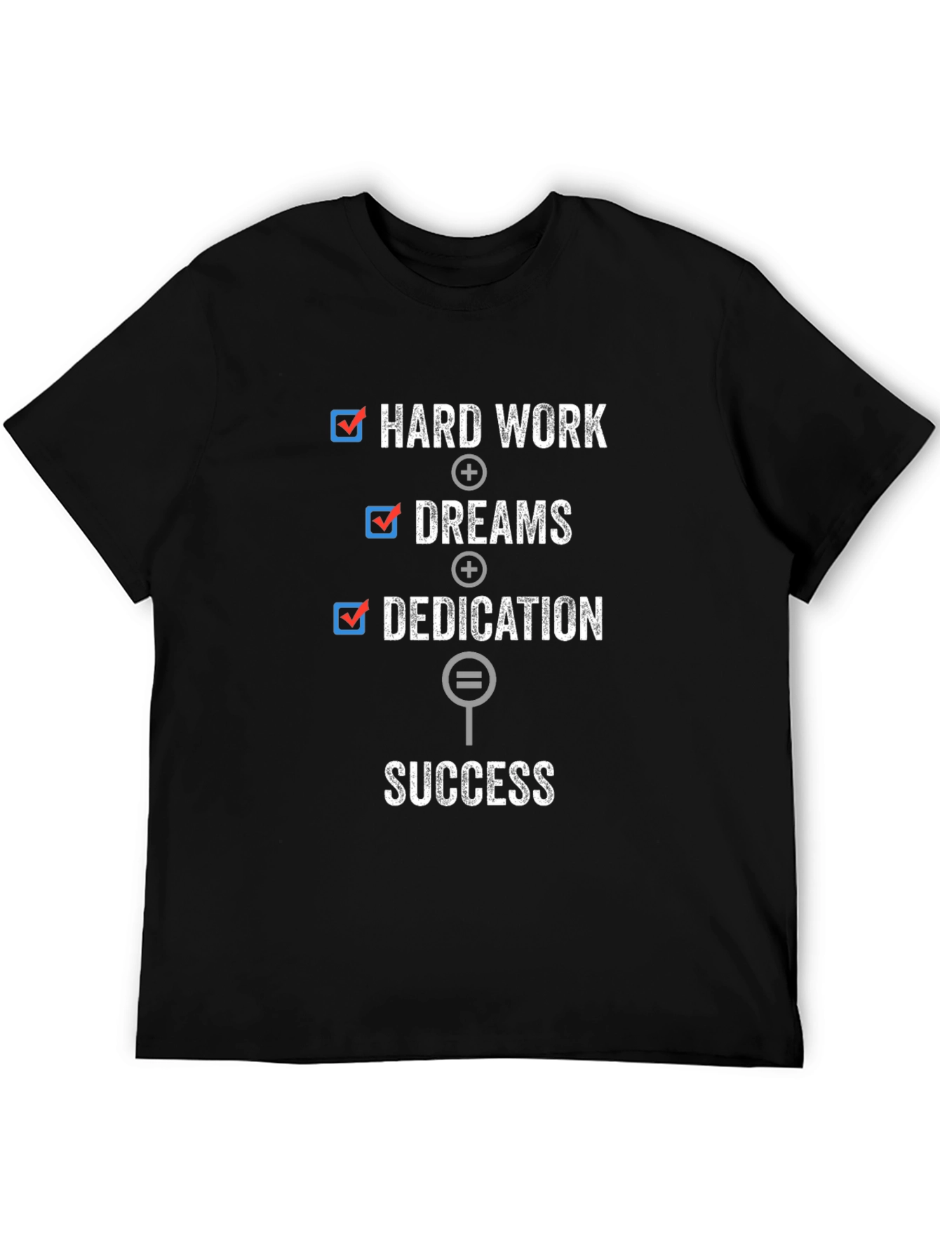 Hard Work + Dreams = Success Graphic Tee