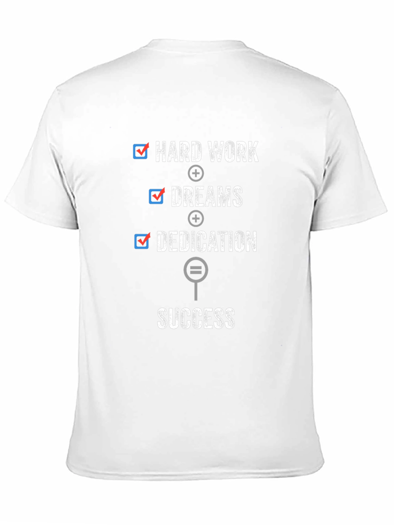 Hard Work + Dreams = Success Graphic Tee
