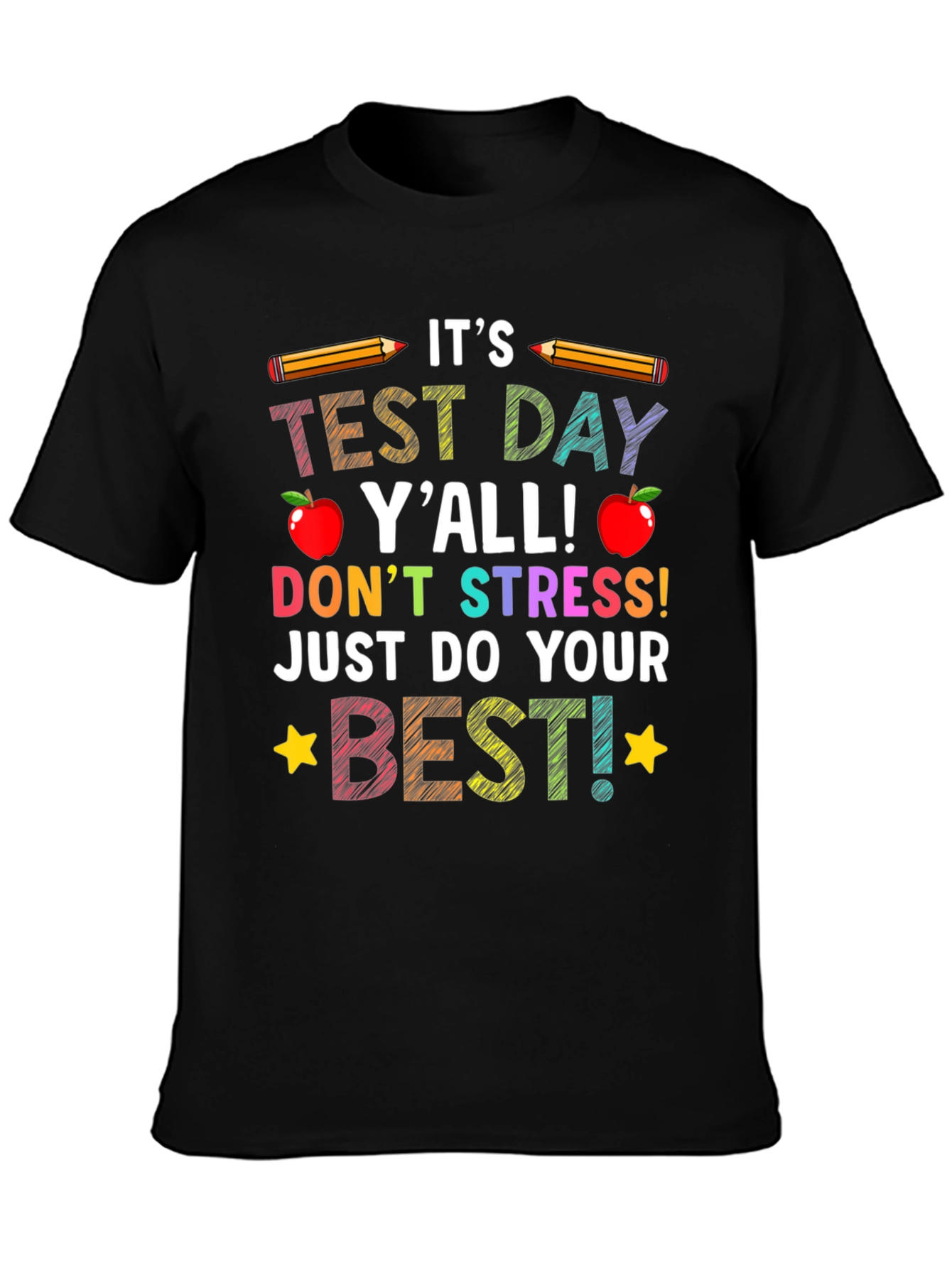 Its Test Day Yall T-Shirt