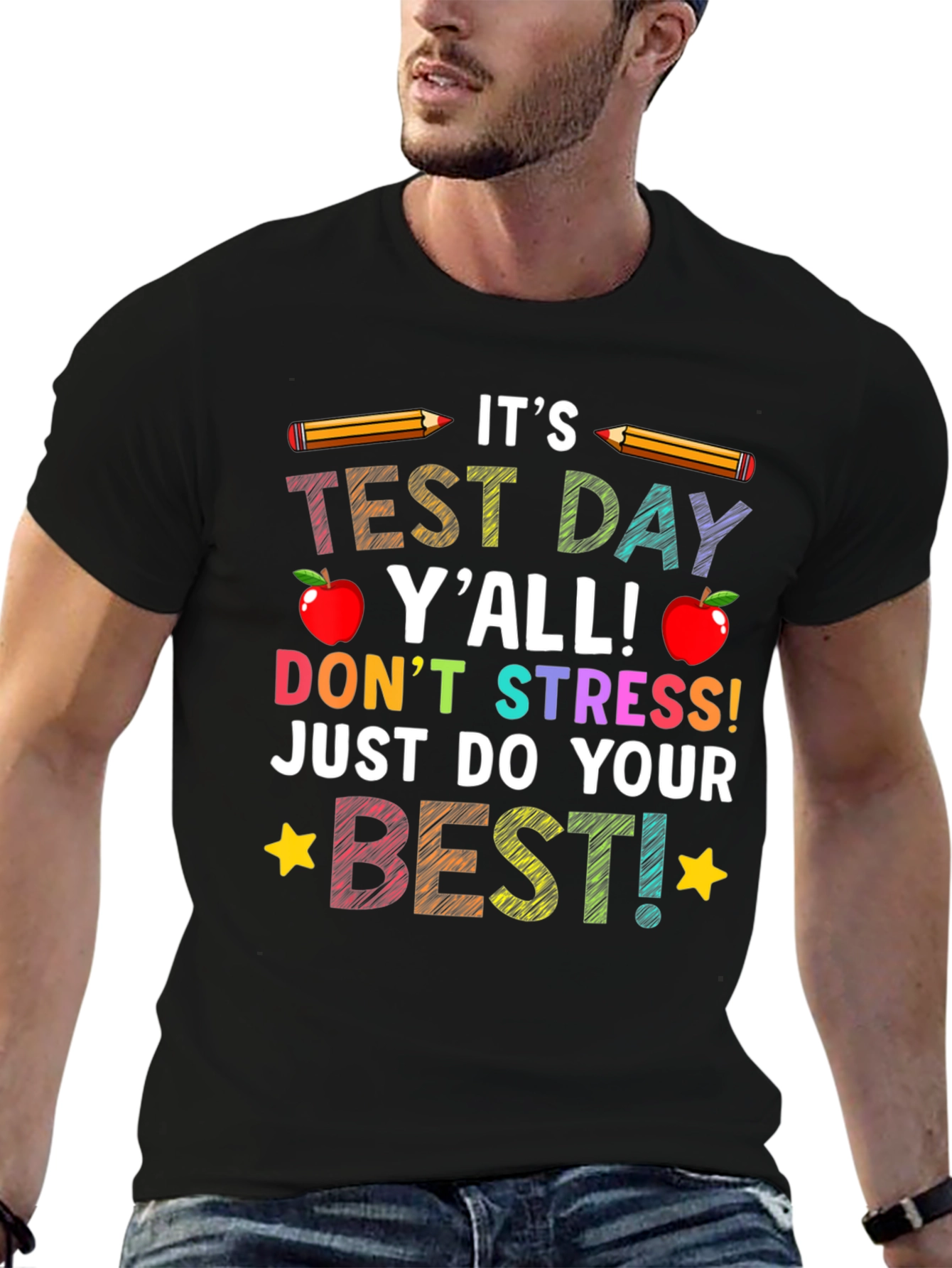 Its Test Day Yall T-Shirt