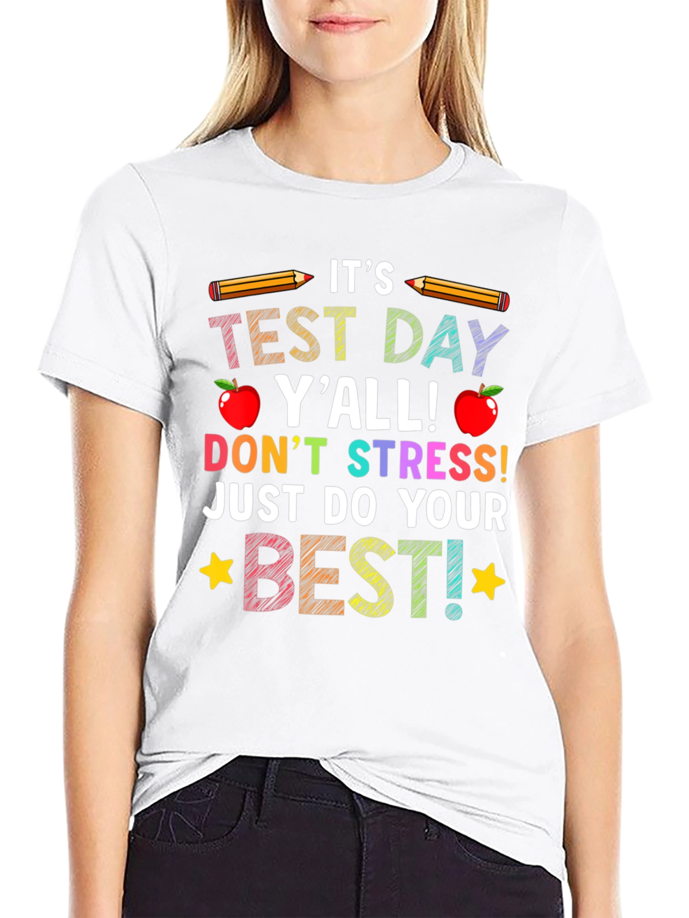 Its Test Day Yall T-Shirt
