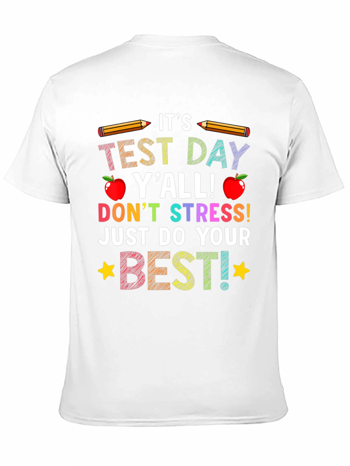 Its Test Day Yall T-Shirt