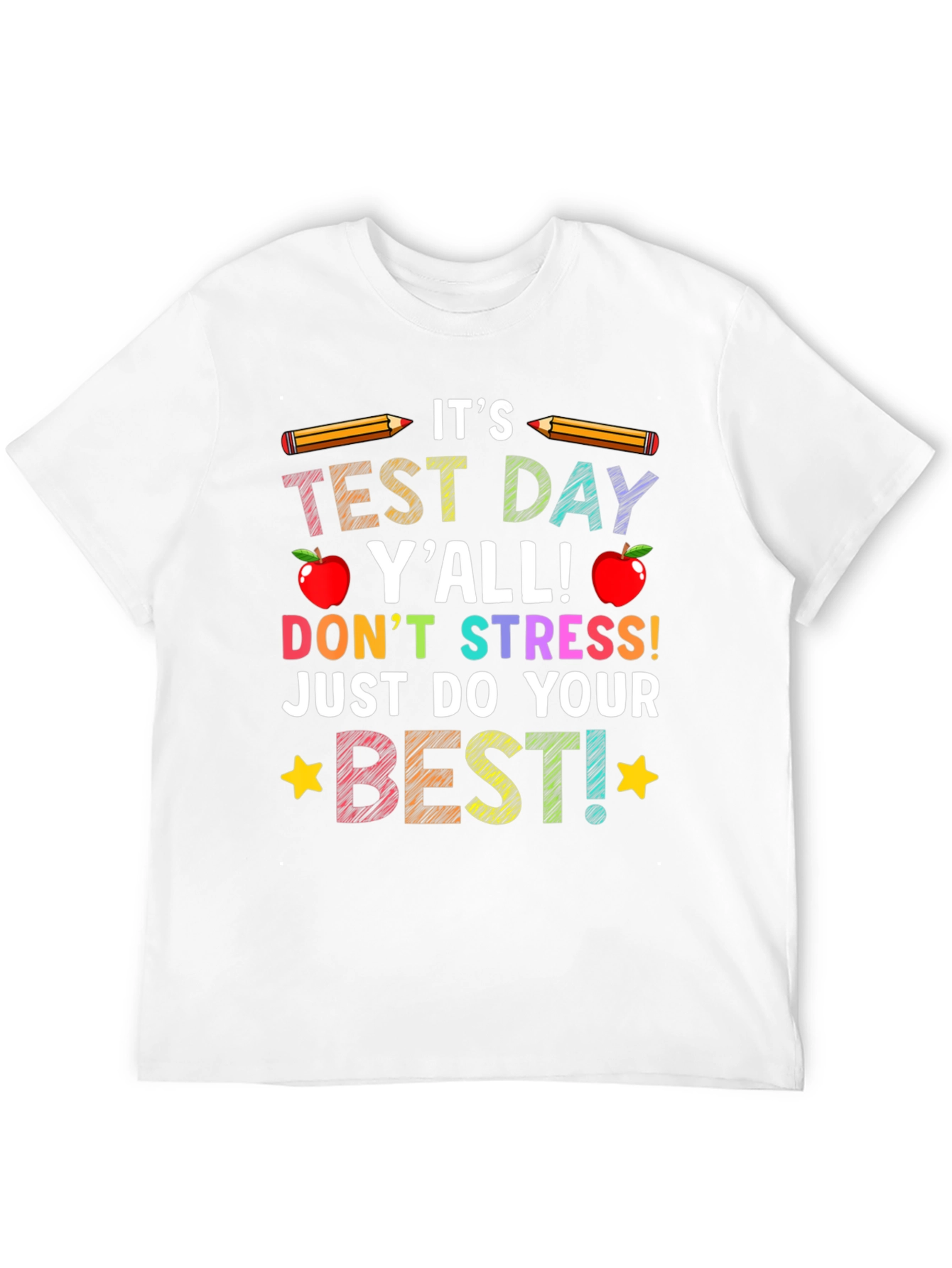 Its Test Day Yall T-Shirt