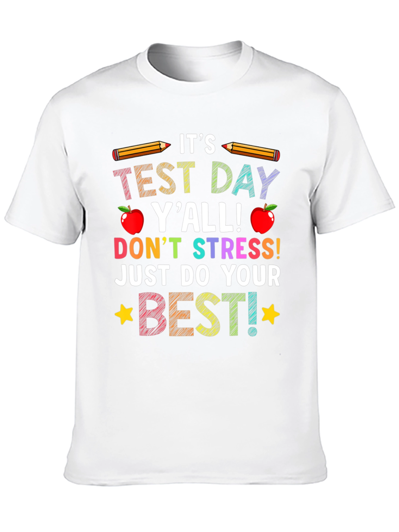 Its Test Day Yall T-Shirt