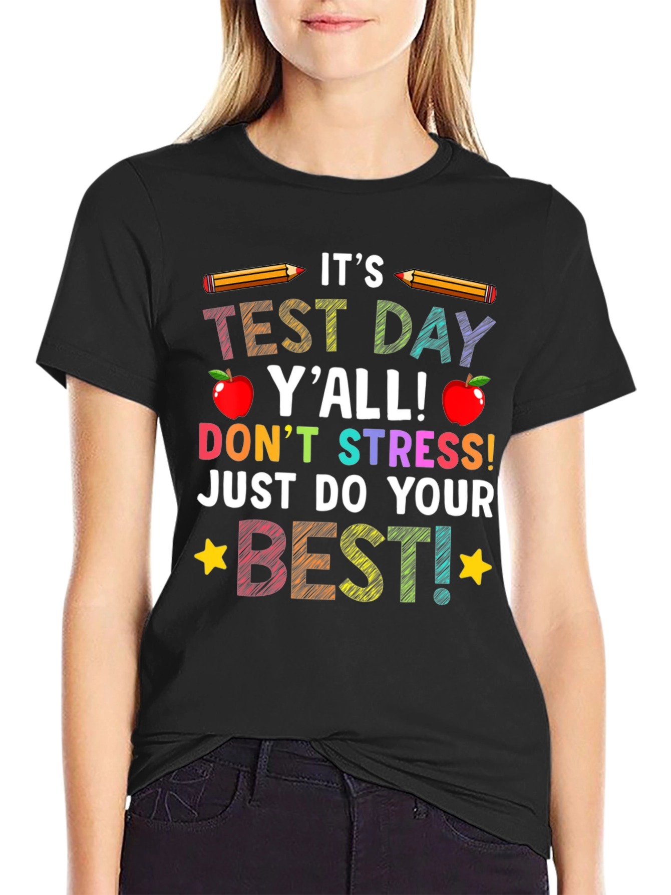 Its Test Day Yall T-Shirt