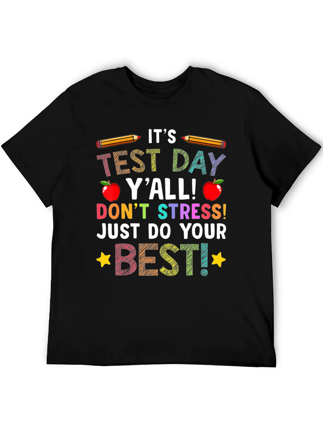 Its Test Day Yall T-Shirt