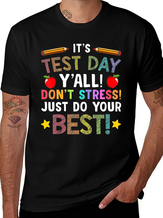 Its Test Day Yall T-Shirt