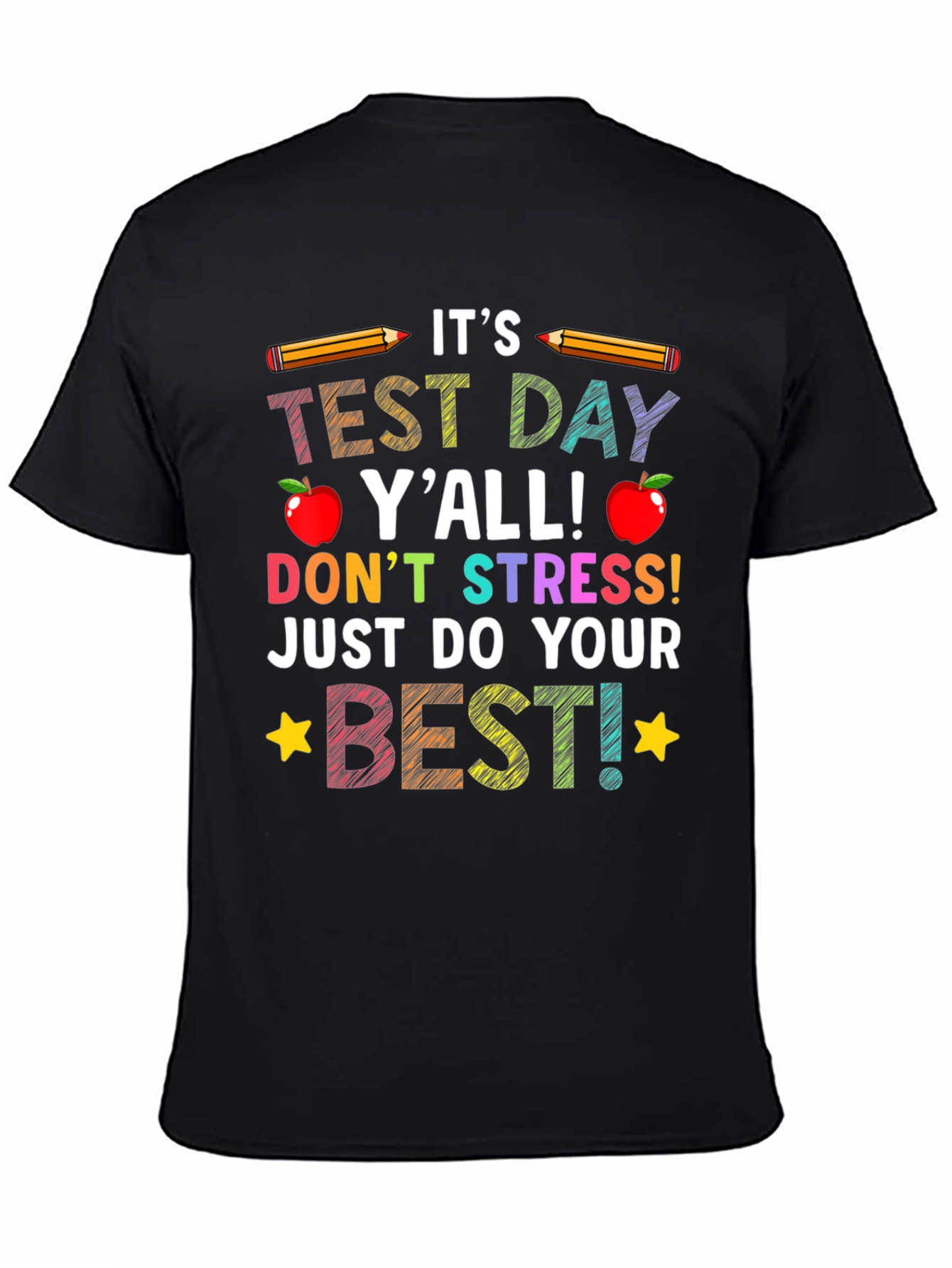 Its Test Day Yall T-Shirt