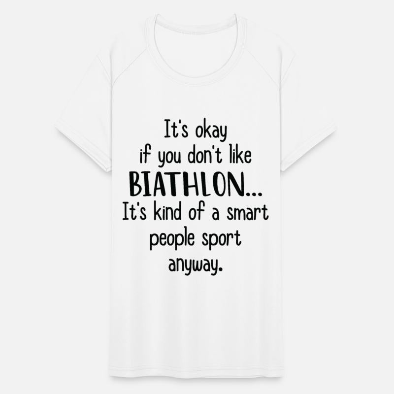 Sarcastic Biathlon Saying