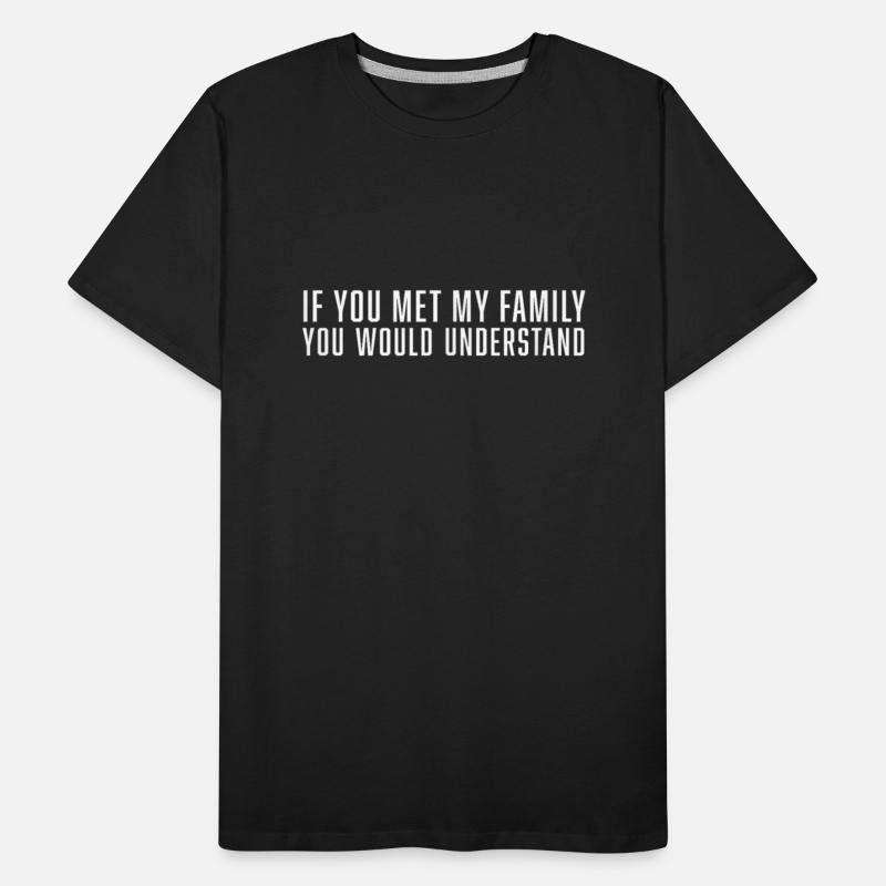 Sarcastic Funny Family Understand