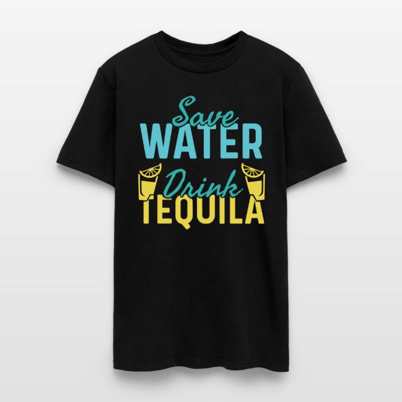 Save Water Drink Tequila, Eco-friendly Tequila