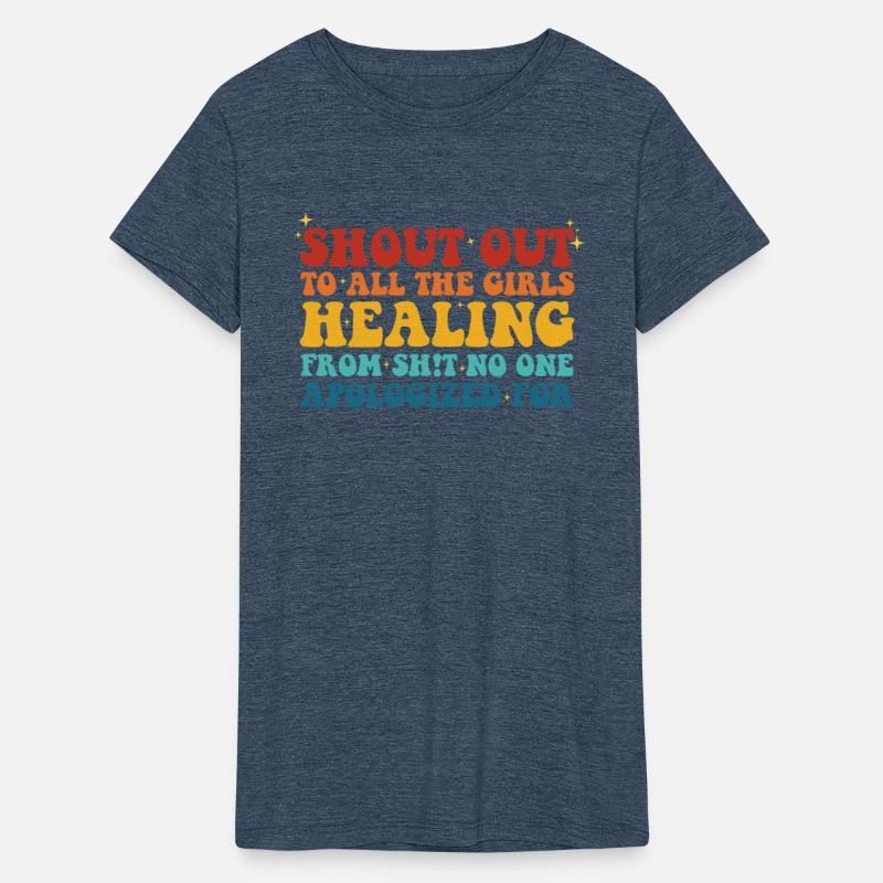 Shout Out To All The Girls Healing Apparel