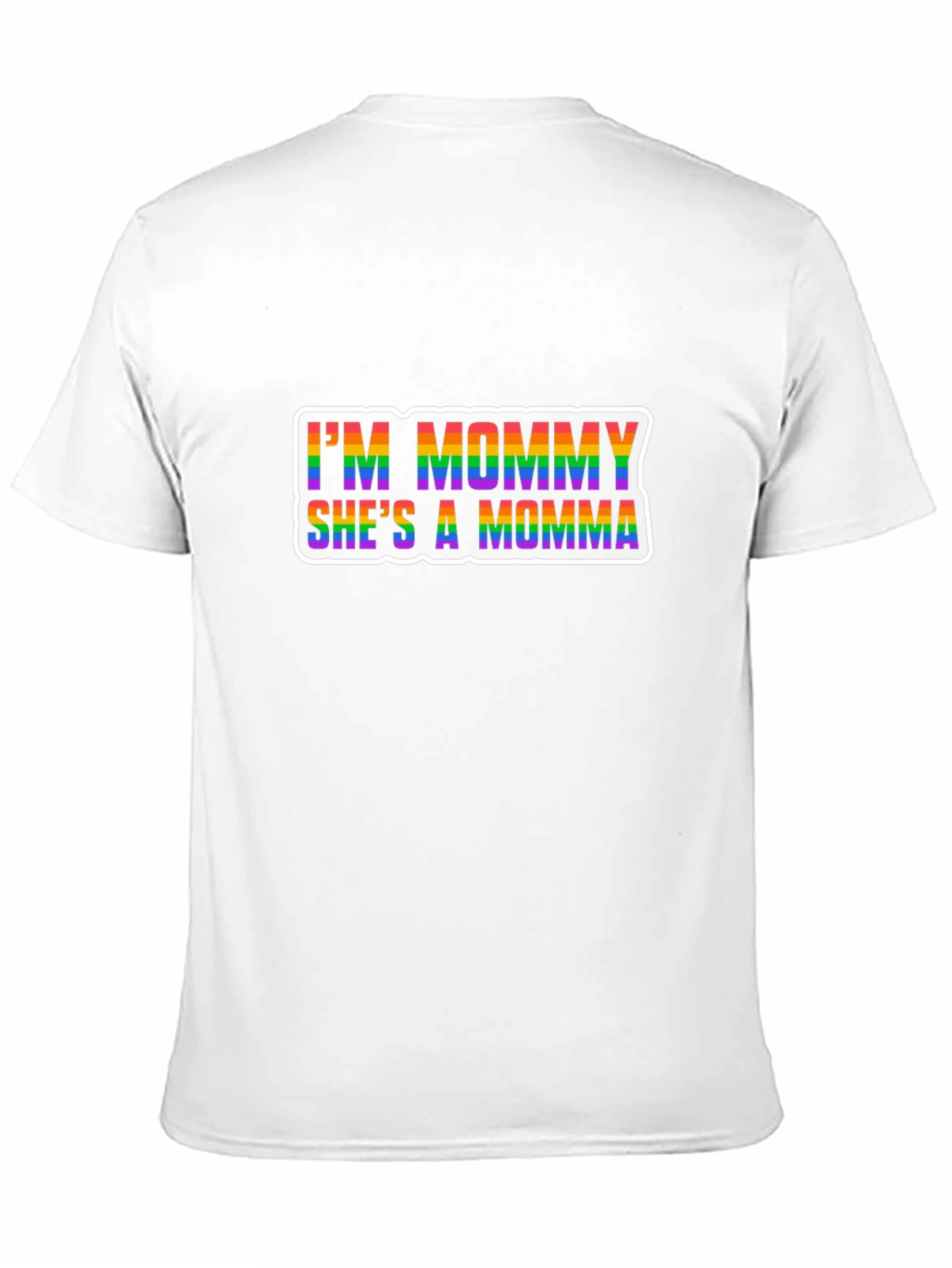 Im Mommy Shes A Momma LGBTQ+ Pride T-Shirt