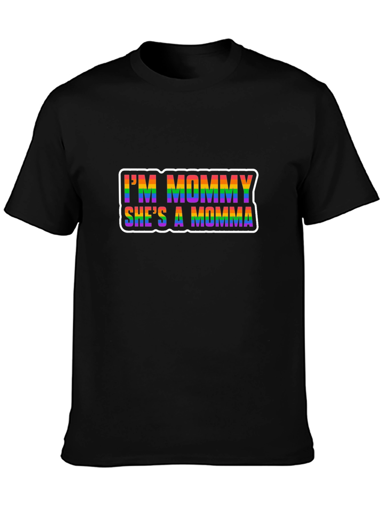 Im Mommy Shes A Momma LGBTQ+ Pride T-Shirt
