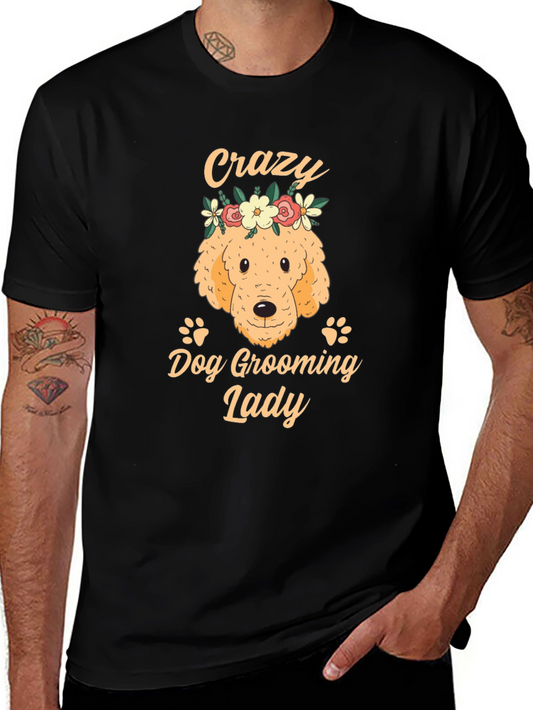Crazy Dog Grooming Lady T-Shirt
