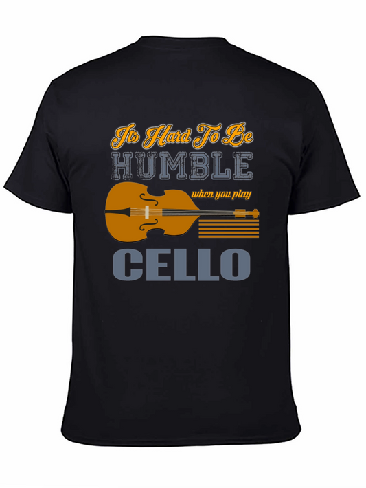 Its Hard To Be Humble Cello Player T-Shirt