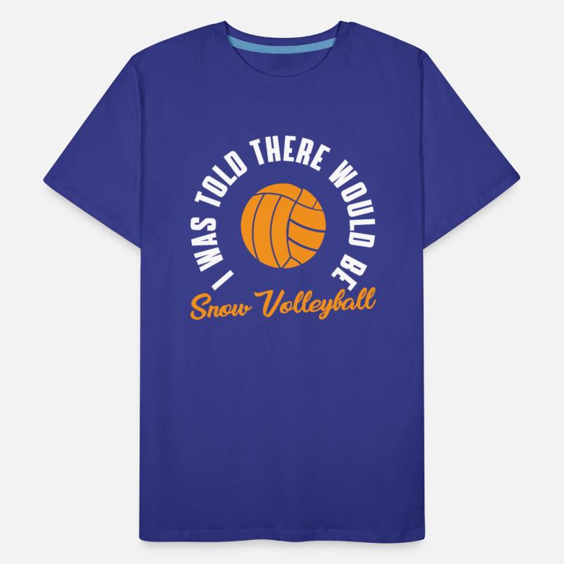 Snow Volleyball Player Saying Volleyballer Team