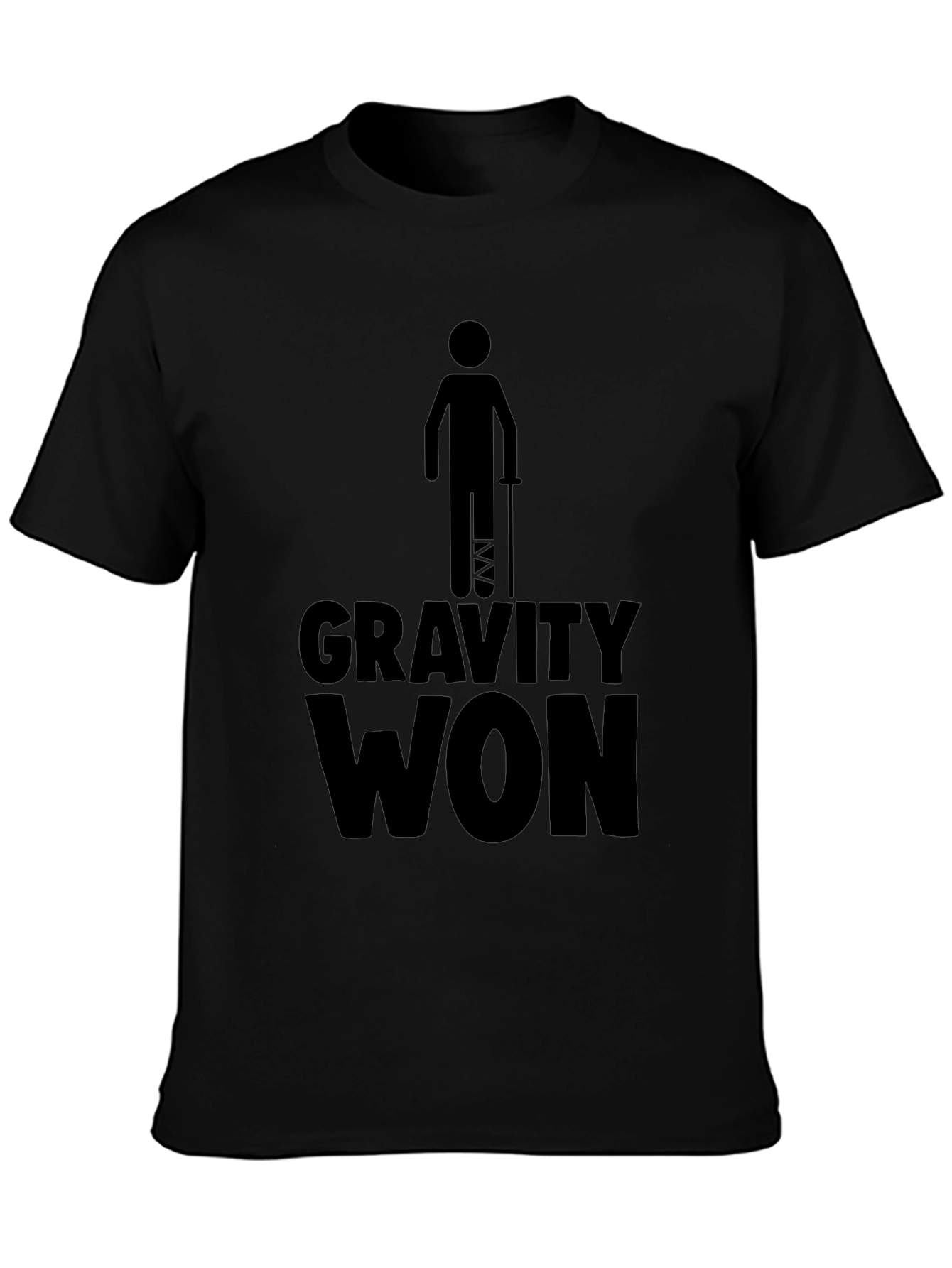 Gravity Won Funny Broken Leg T-Shirt