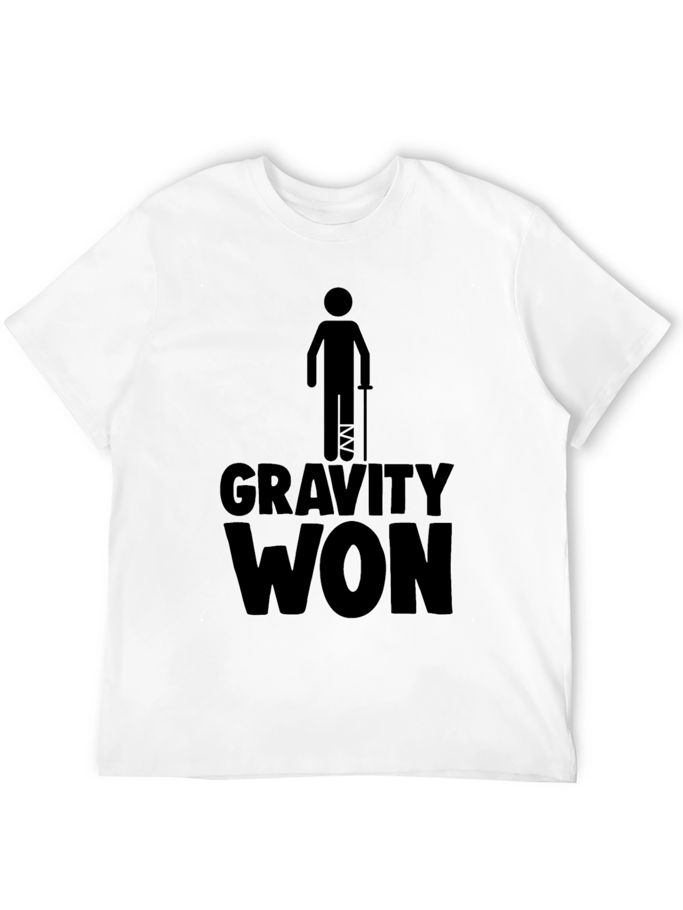 Gravity Won Funny Broken Leg T-Shirt