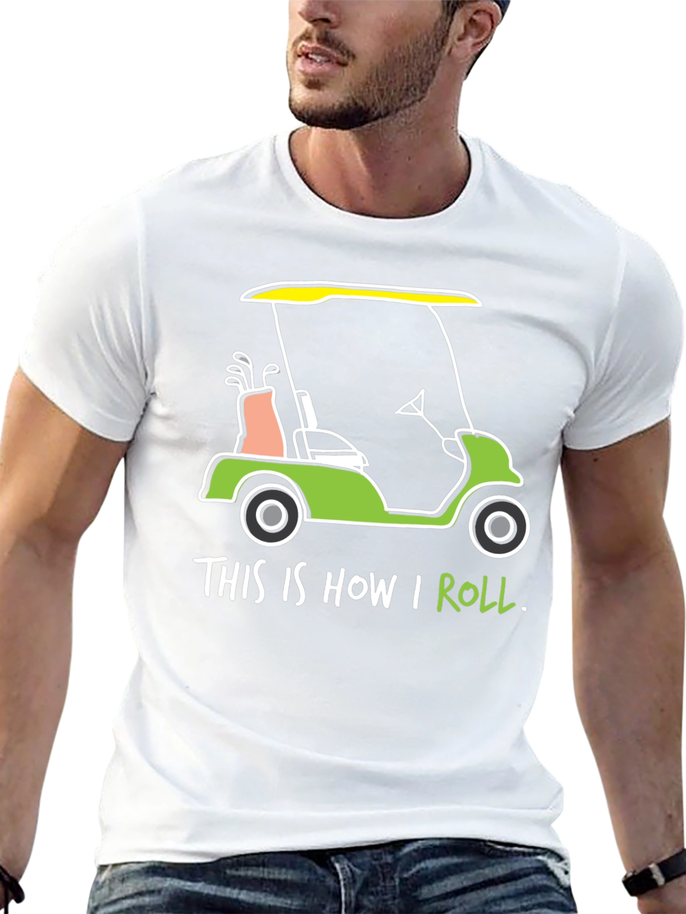 Golf Cart T-Shirt: This is How I Roll