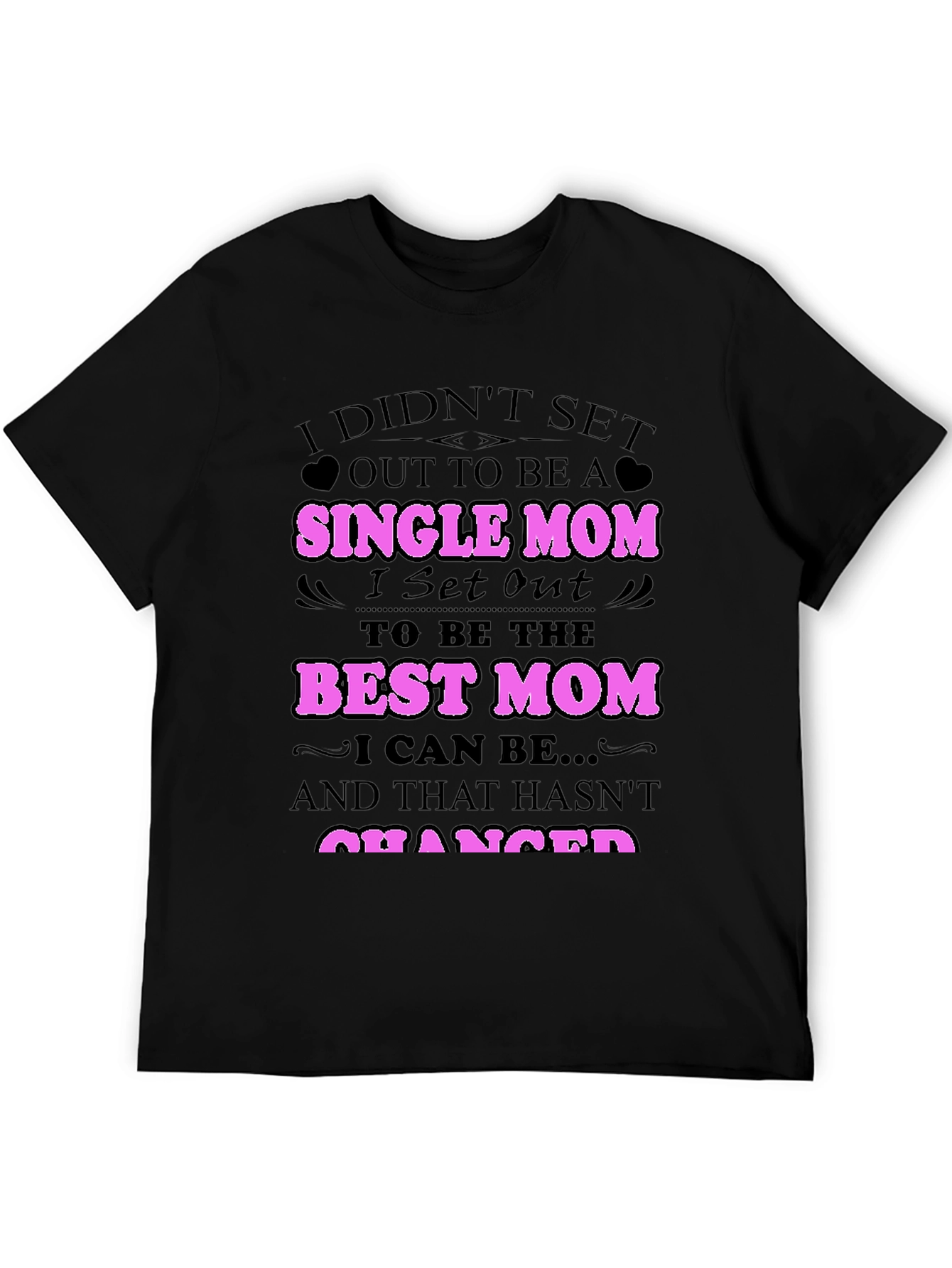 Single Mom Best Mom Graphic T-Shirt