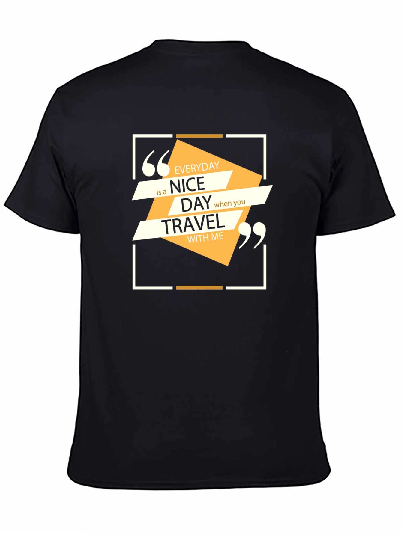 Everyday Nice Day Travel T-Shirt