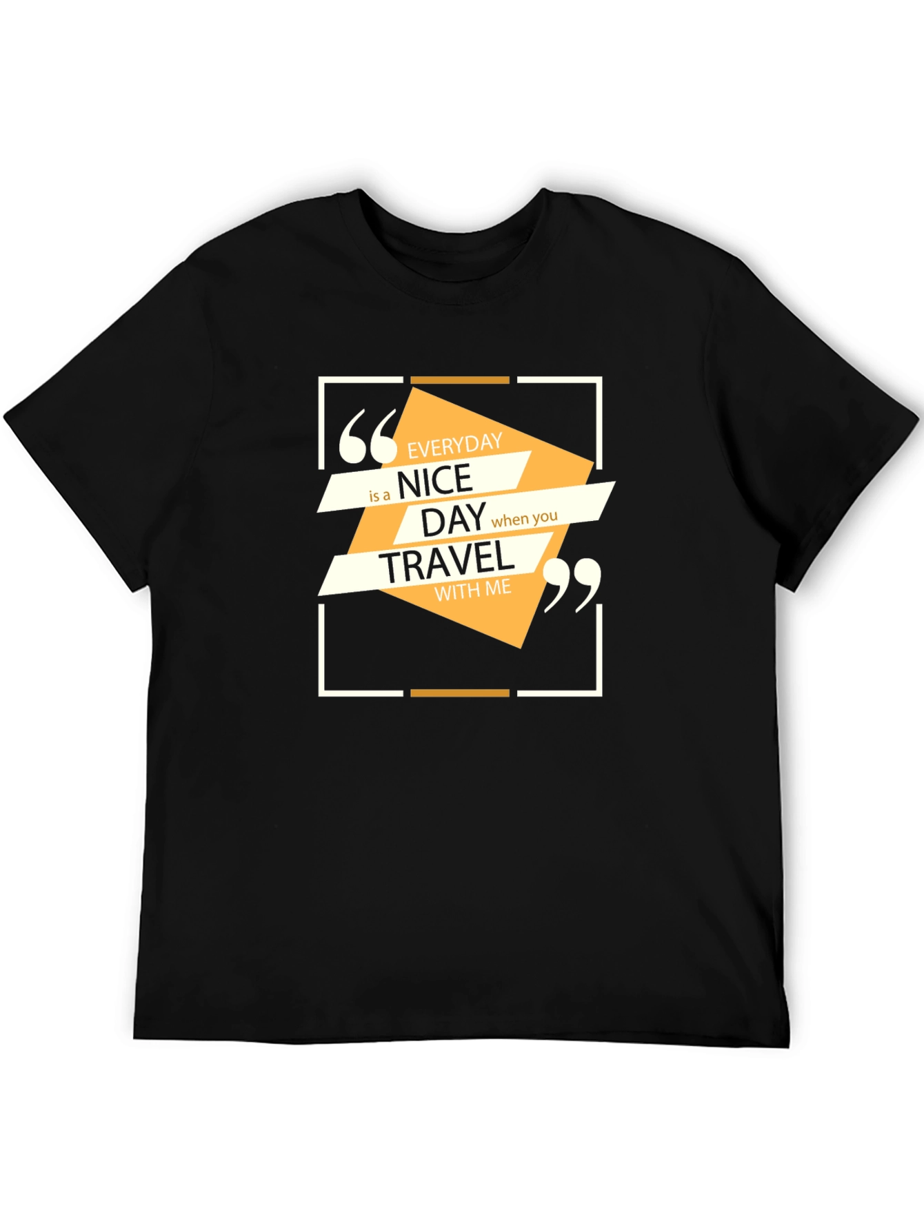 Everyday Nice Day Travel T-Shirt