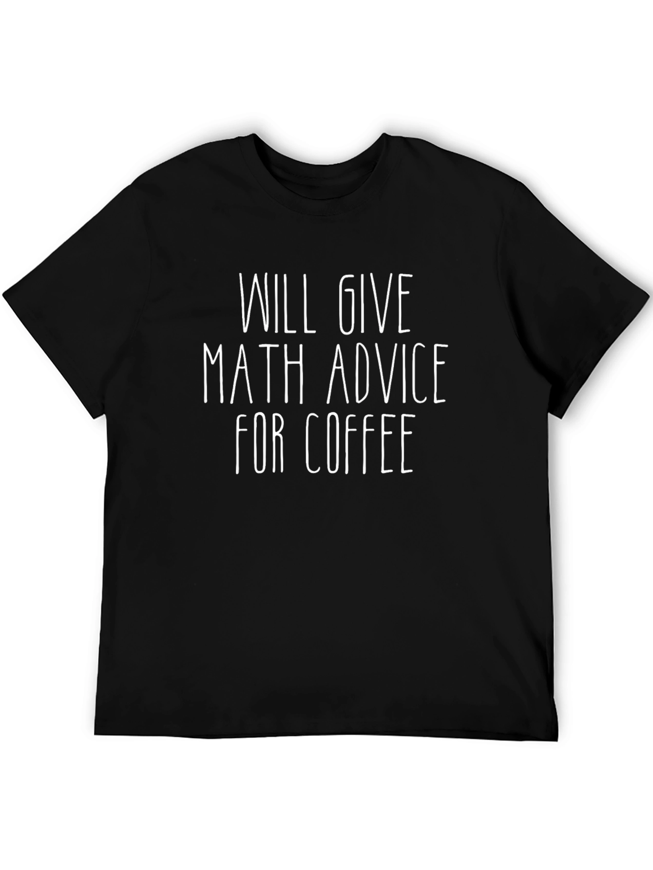 Math Advice for Coffee T-Shirt - Funny Gift