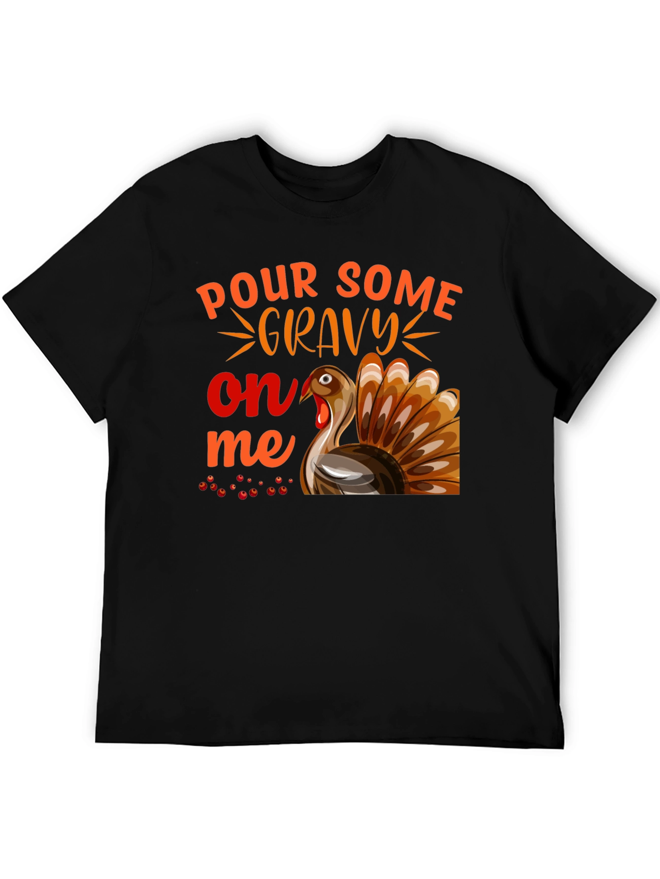 Pour Some Gravy On Me Thanksgiving T-Shirt