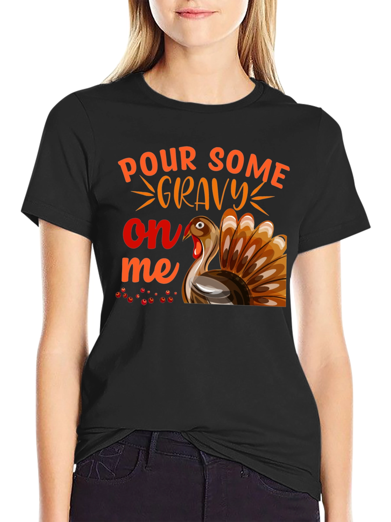 Pour Some Gravy On Me Thanksgiving T-Shirt