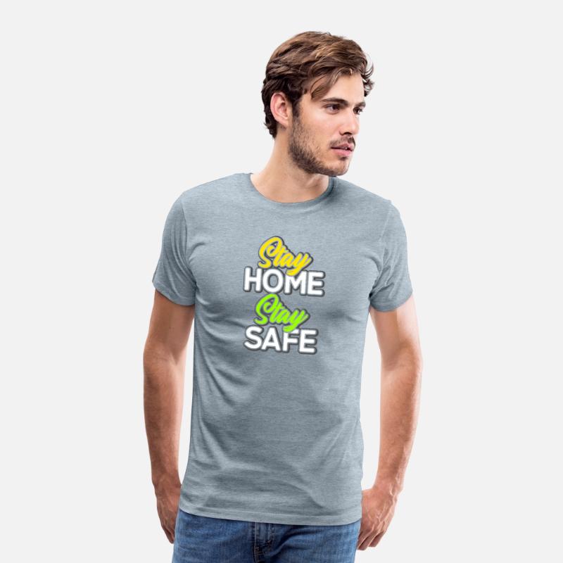 Stay Home, Stay Safe" T-Shirt Designs