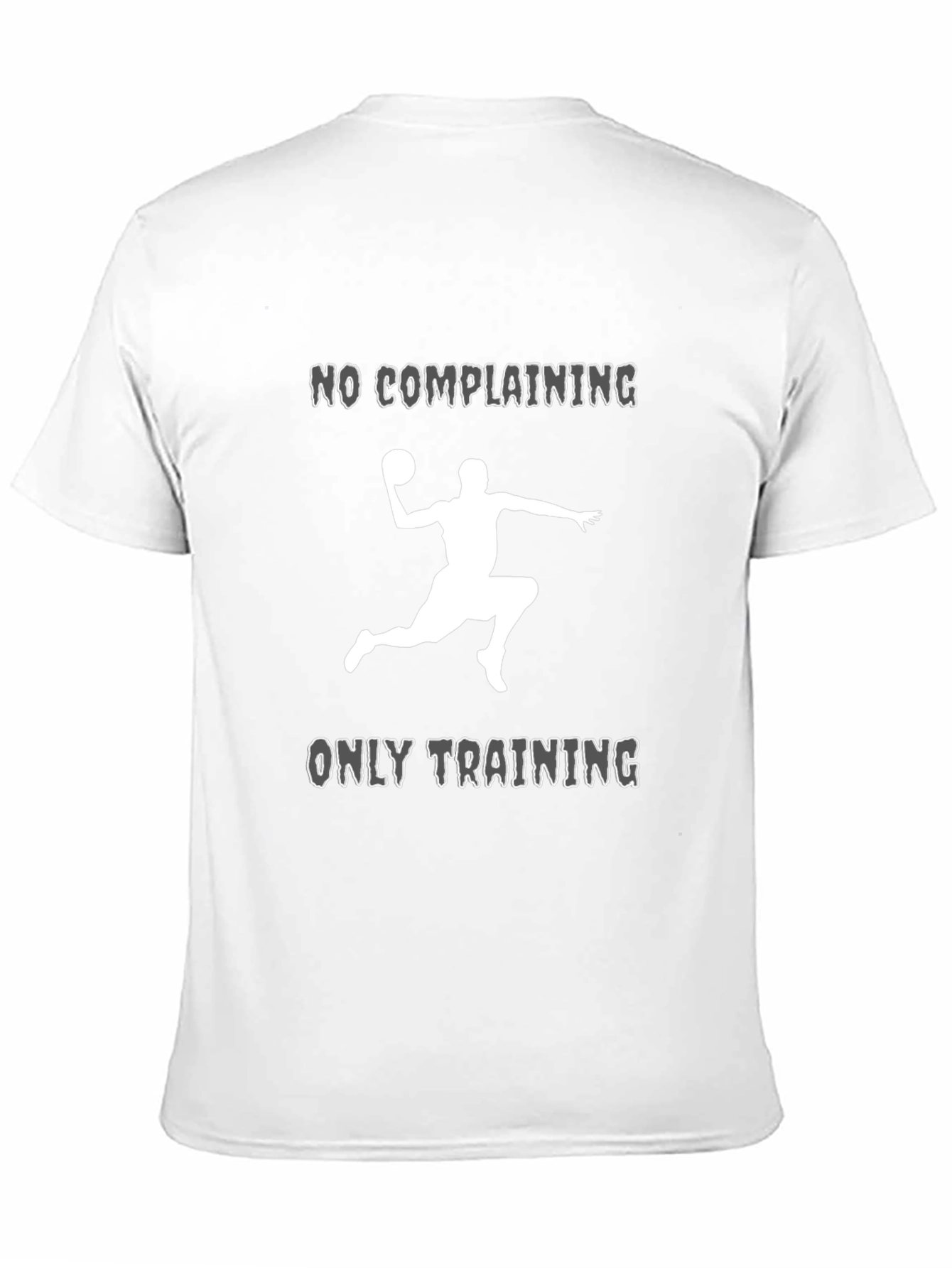 No Complaining Only Training Graphic T-Shirt
