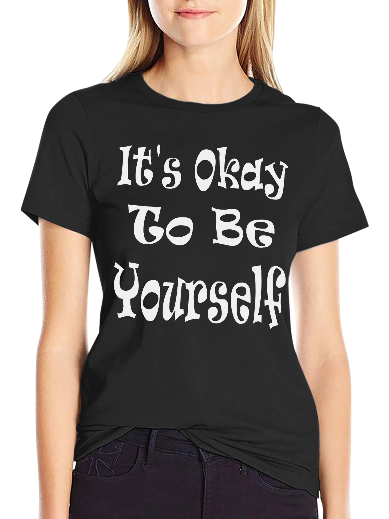 Its Okay to Be Yourself Graphic Tee