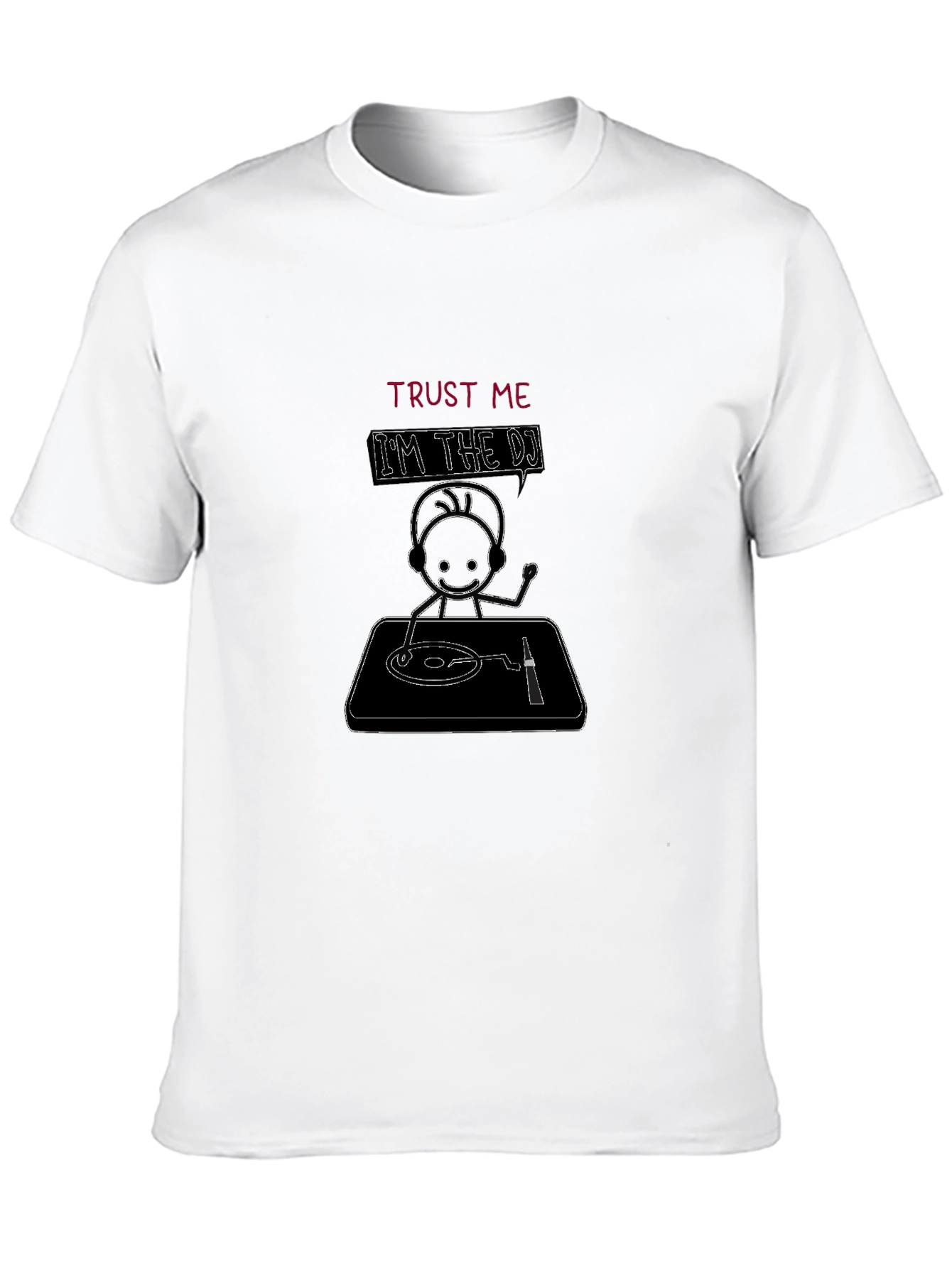 Trust Me Im the DJ Black Graphic T-Shirt