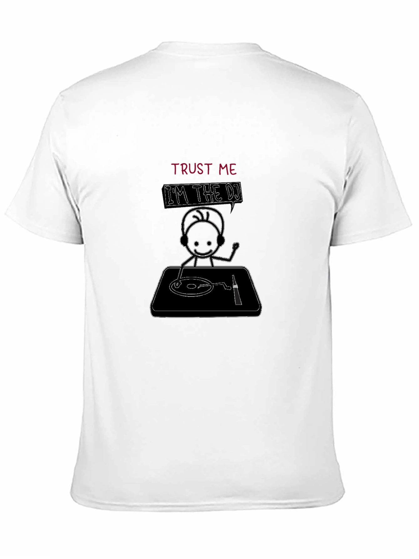 Trust Me Im the DJ Black Graphic T-Shirt