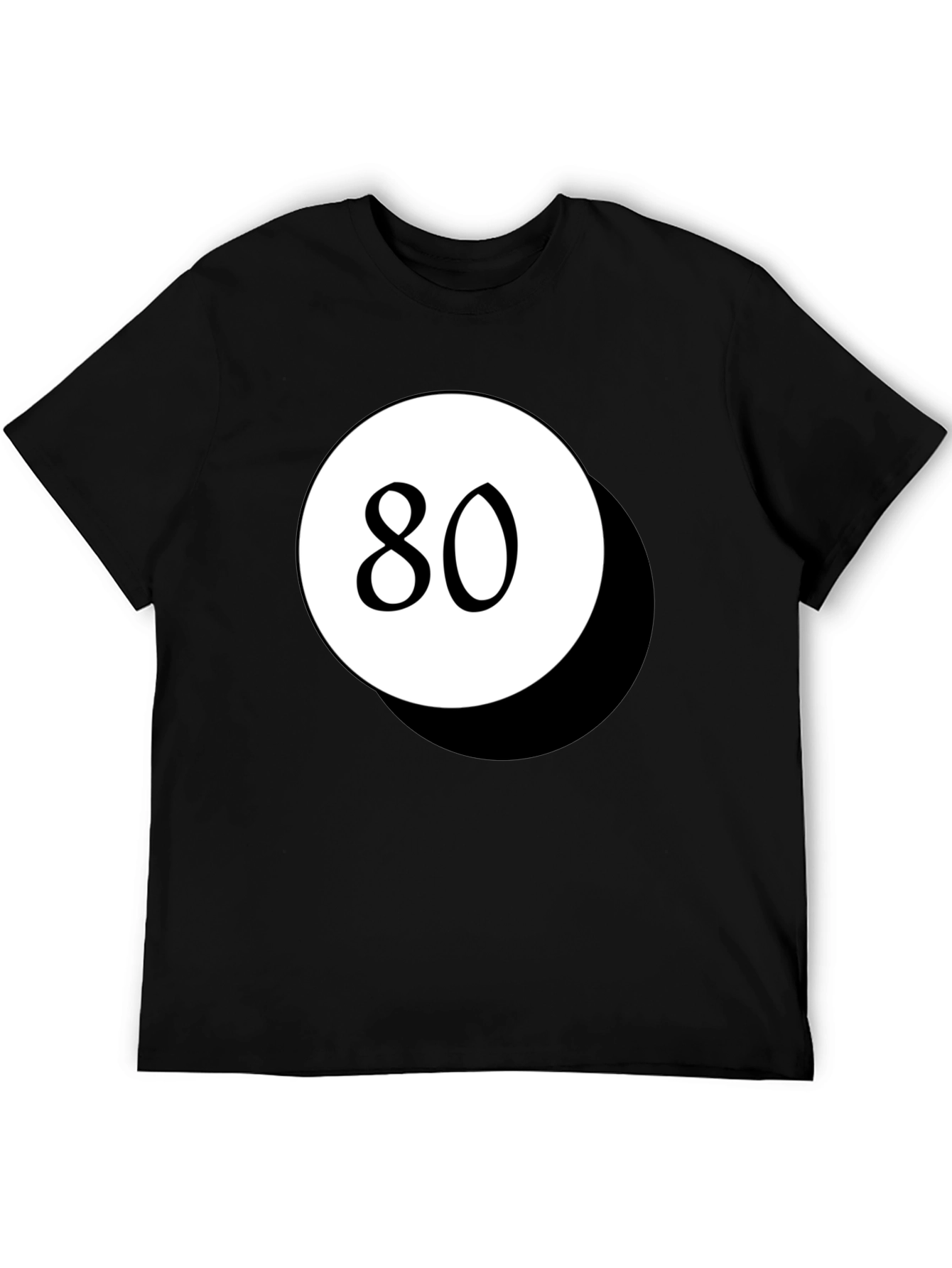 80 Ball T-Shirt - Novelty Birthday Tee