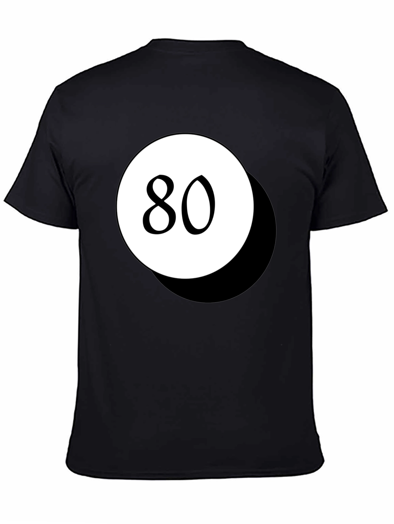 80 Ball T-Shirt - Novelty Birthday Tee