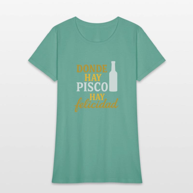 T-shirt peru - Donde hay pisco, hay felicidad