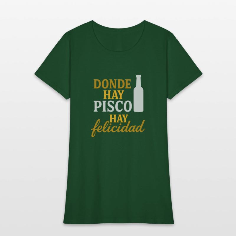 T-shirt peru - Donde hay pisco, hay felicidad